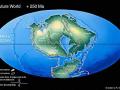 22 Eylül 2007 : Dev Kıta (Pangea Ultima) : 250 Milyon Yıl Sonra Dünya?